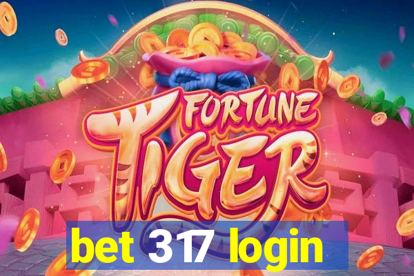 bet 317 login